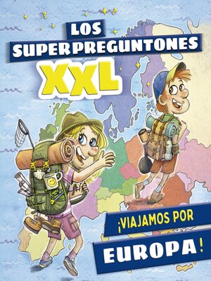 cover image of Los superpreguntones XXL. ¡Viajamos por Europa!